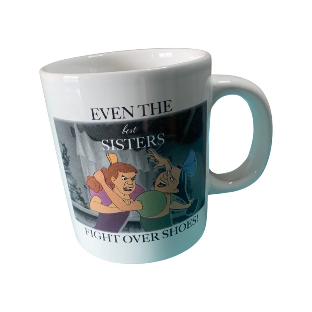 Disney mug even the best sisters fight over shoes